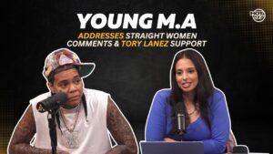 Young MA aborda problemas de saúde e sobriedade, explica comentários de mulheres heterossexuais e apoio de Tory Lanez